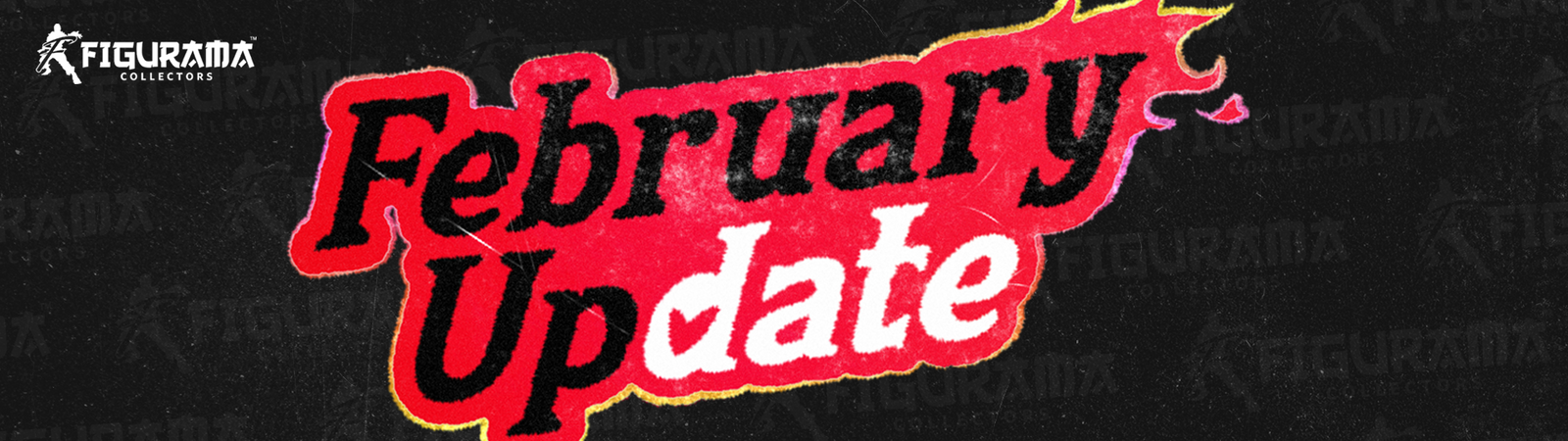 📢 FIGURAMIANS, YOUR FEBRUARY PRODUCTION UPDATES ARE HERE 📢